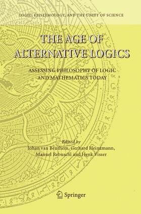 van Benthem / Heinzmann / Rebuschi |  The Age of Alternative Logics | Buch |  Sack Fachmedien