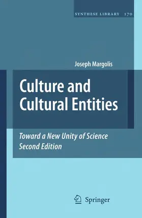 Margolis |  Culture and Cultural Entities - Toward a New Unity of Science | Buch |  Sack Fachmedien