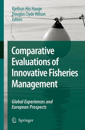 Hauge / Wilson |  Comparative Evaluations of Innovative Fisheries Management | Buch |  Sack Fachmedien