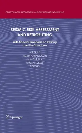 Ilki / Yuksel / Karadogan |  Seismic Risk Assessment and Retrofitting | Buch |  Sack Fachmedien