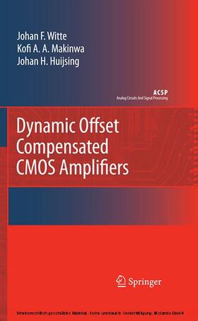 Witte / Makinwa / Huijsing |  Dynamic Offset Compensated CMOS Amplifiers | eBook | Sack Fachmedien