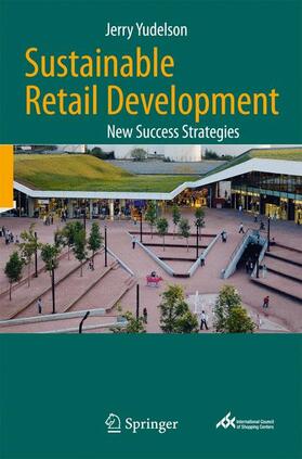 Yudelson |  Sustainable Retail Development | Buch |  Sack Fachmedien