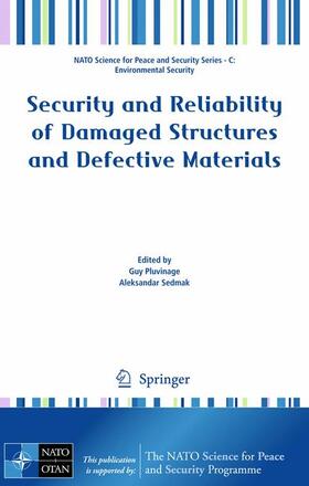 Sedmak / Pluvinage |  Security and Reliability of Damaged Structures and Defective Materials | Buch |  Sack Fachmedien