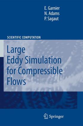 Garnier / Adams / Sagaut |  Large Eddy Simulation for Compressible Flows | Buch |  Sack Fachmedien