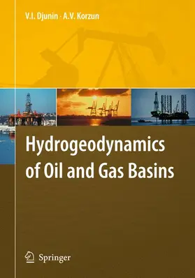 Djunin / Korzun |  Hydrogeodynamics of Oil and Gas Basins | Buch |  Sack Fachmedien