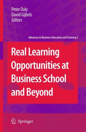 Daly / Gijbels |  Real Learning Opportunities at Business School and Beyond | Buch |  Sack Fachmedien