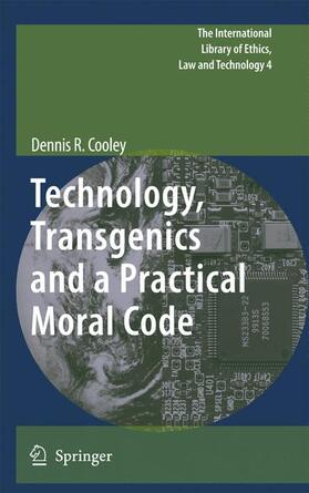 Cooley |  Technology, Transgenics and a Practical Moral Code | Buch |  Sack Fachmedien