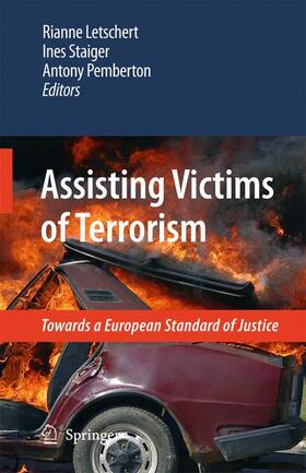 Letschert / Staiger / Pemberton |  Assisting Victims of Terrorism | Buch |  Sack Fachmedien