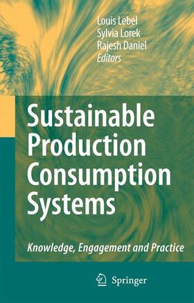 Lebel / Lorek / Daniel |  Sustainable Production Consumption Systems | Buch |  Sack Fachmedien