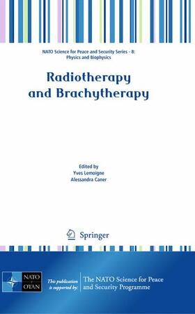 Caner / Lemoigne | Radiotherapy and Brachytherapy | Buch | 978-90-481-3095-5 | sack.de