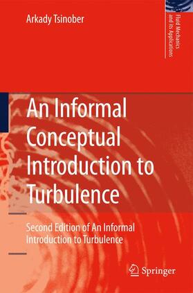 Tsinober |  An Informal Conceptual Introduction to Turbulence | Buch |  Sack Fachmedien