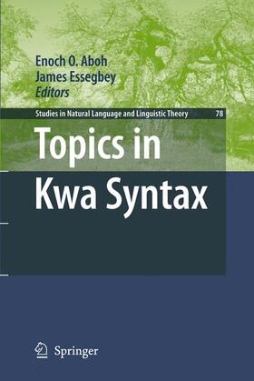 Aboh / Essegbey |  Topics in Kwa Syntax | Buch |  Sack Fachmedien