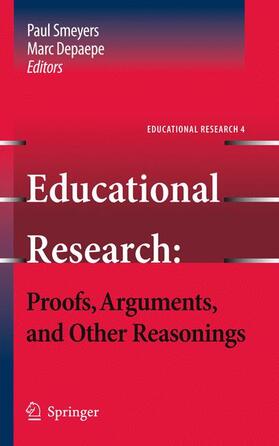 Smeyers / Depaepe |  Educational Research: Proofs, Arguments, and Other Reasonings | Buch |  Sack Fachmedien