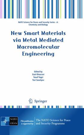 Khosravi / Savelyev / Yagci |  New Smart Materials via Metal Mediated Macromolecular Engineering | Buch |  Sack Fachmedien