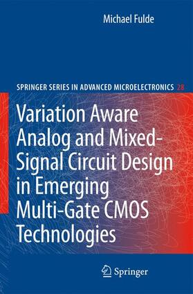 Fulde |  Variation Aware Analog and Mixed-Signal Circuit Design in Emerging Multi-Gate CMOS Technologies | Buch |  Sack Fachmedien