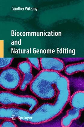 Witzany |  Biocommunication and Natural Genome Editing | Buch |  Sack Fachmedien