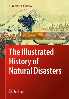 Kozák / Cermák |  The Illustrated History of Natural Disasters | Buch |  Sack Fachmedien