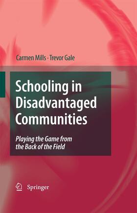 Mills / Gale |  Schooling in Disadvantaged Communities | eBook | Sack Fachmedien