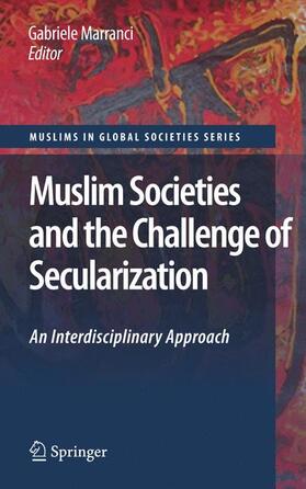 Marranci |  Muslim Societies and the Challenge of Secularization: An Interdisciplinary Approach | Buch |  Sack Fachmedien