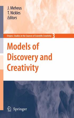 Meheus / Nickles |  Models of Discovery and Creativity | Buch |  Sack Fachmedien