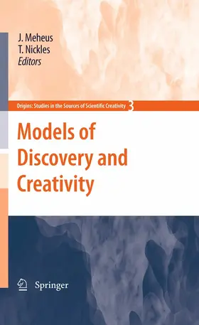 Meheus / Nickles |  Models of Discovery and Creativity | eBook | Sack Fachmedien