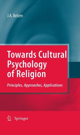 van Belzen |  Towards Cultural Psychology of Religion | Buch |  Sack Fachmedien