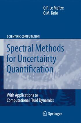 Knio / Le Maitre |  Spectral Methods for Uncertainty Quantification | Buch |  Sack Fachmedien