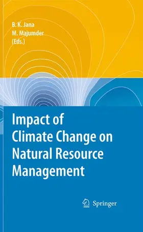 Majumder / Jana |  Impact of Climate Change on Natural Resource Management | Buch |  Sack Fachmedien