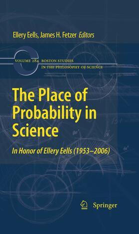Eells / Fetzer |  The Place of Probability in Science | eBook | Sack Fachmedien