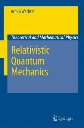 Wachter |  Relativistic Quantum Mechanics | Buch |  Sack Fachmedien