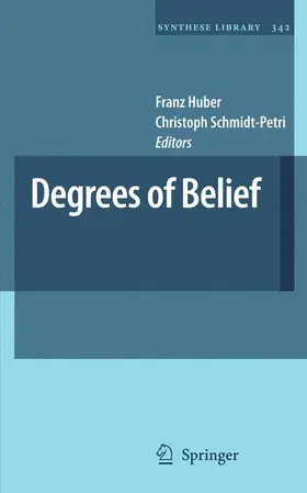 Huber / Schmidt-Petri |  Degrees of Belief | Buch |  Sack Fachmedien