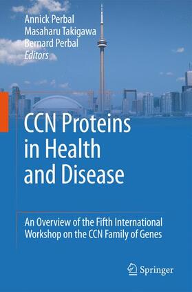 Perbal / Takigawa |  CCN proteins in health and disease | Buch |  Sack Fachmedien