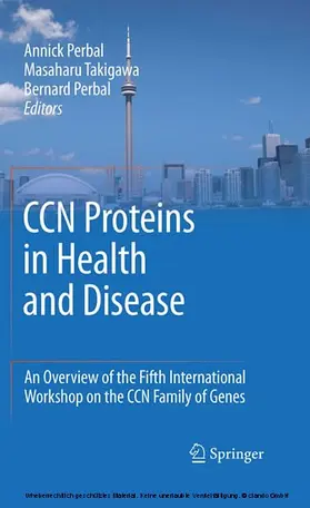 Perbal / Takigawa |  CCN proteins in health and disease | eBook | Sack Fachmedien