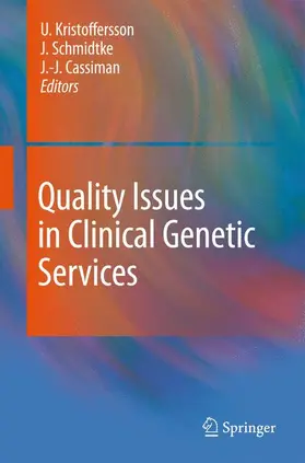 Kristoffersson / Schmidtke / Cassiman |  Quality Issues in Clinical Genetic Services | Buch |  Sack Fachmedien