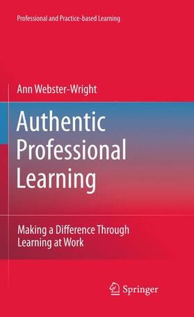 Webster-Wright |  Authentic Professional Learning | Buch |  Sack Fachmedien