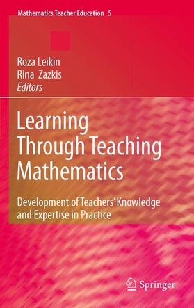 Leikin / Zazkis |  Learning Through Teaching Mathematics | eBook | Sack Fachmedien