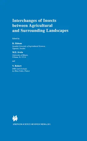 Ekbom / Robert / Irwin |  Interchanges of Insects between Agricultural and Surrounding Landscapes | Buch |  Sack Fachmedien