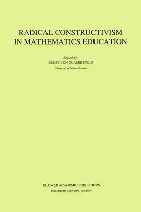 Glasersfeld |  Radical Constructivism in Mathematics Education | Buch |  Sack Fachmedien