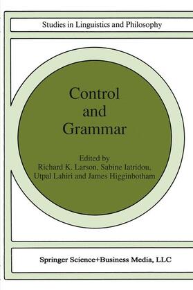 Larson / Higginbotham / Iatridou |  Control and Grammar | Buch |  Sack Fachmedien