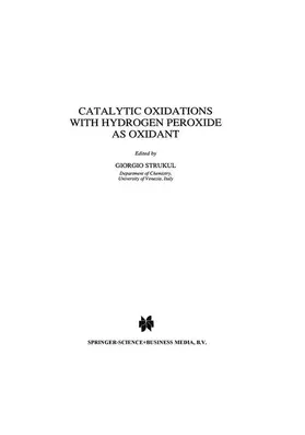 Strukul |  Catalytic Oxidations with Hydrogen Peroxide as Oxidant | Buch |  Sack Fachmedien