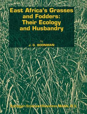 Boonman |  East Africa¿s grasses and fodders: Their ecology and husbandry | Buch |  Sack Fachmedien