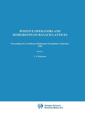 Luxemburg / Huijsmans |  Positive Operators and Semigroups on Banach Lattices | Buch |  Sack Fachmedien