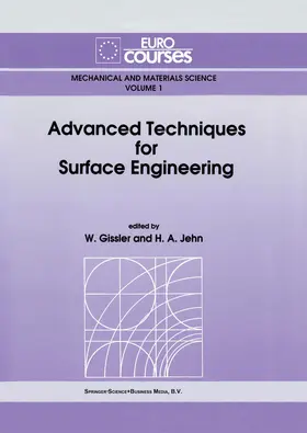 Jehn / Gissler |  Advanced Techniques for Surface Engineering | Buch |  Sack Fachmedien