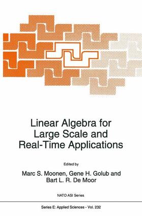 Moonen / de Moor / Golub |  Linear Algebra for Large Scale and Real-Time Applications | Buch |  Sack Fachmedien
