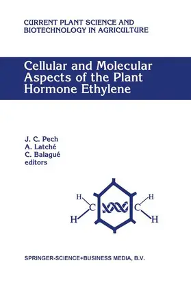 Pech / Balagué / Latché |  Cellular and Molecular Aspects of the Plant Hormone Ethylene | Buch |  Sack Fachmedien