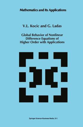 Ladas / Kocic |  Global Behavior of Nonlinear Difference Equations of Higher Order with Applications | Buch |  Sack Fachmedien