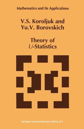 Borovskich / Korolyuk |  Theory of U-Statistics | Buch |  Sack Fachmedien