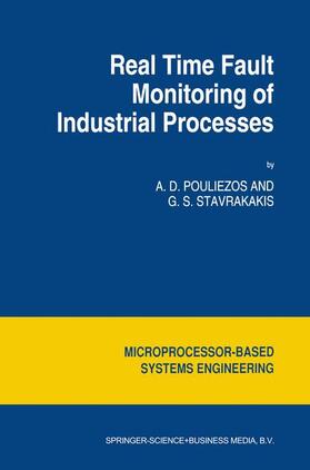 Stavrakakis / Pouliezos | Real Time Fault Monitoring of Industrial Processes | Buch | 978-90-481-4374-0 | sack.de