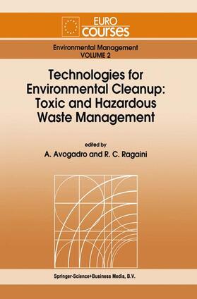 Ragaini / Avogadro |  Technologies for Environmental Cleanup: Toxic and Hazardous Waste Management | Buch |  Sack Fachmedien