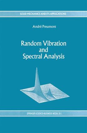 Preumont |  Random Vibration and Spectral Analysis/Vibrations aléatoires et analyse spectral | Buch |  Sack Fachmedien